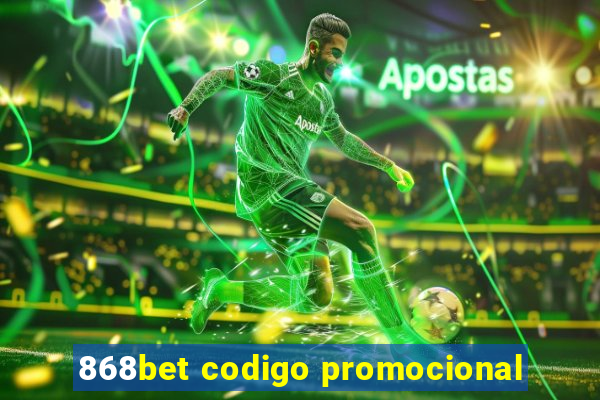 868bet codigo promocional