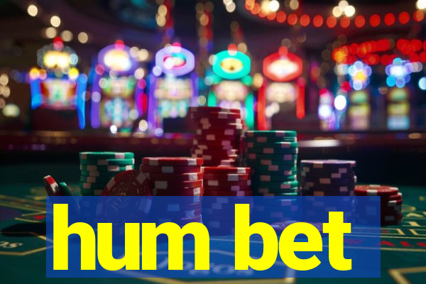 hum bet
