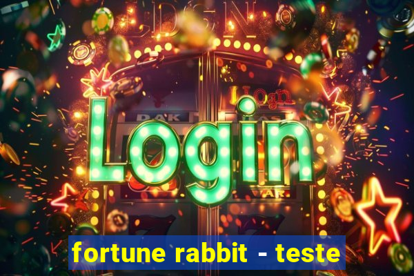 fortune rabbit - teste