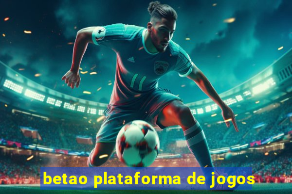 betao plataforma de jogos