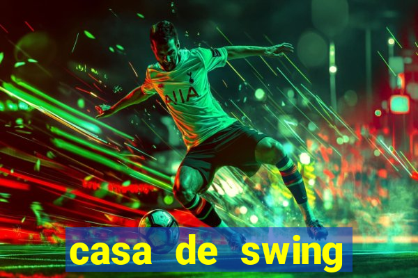 casa de swing porto seguro
