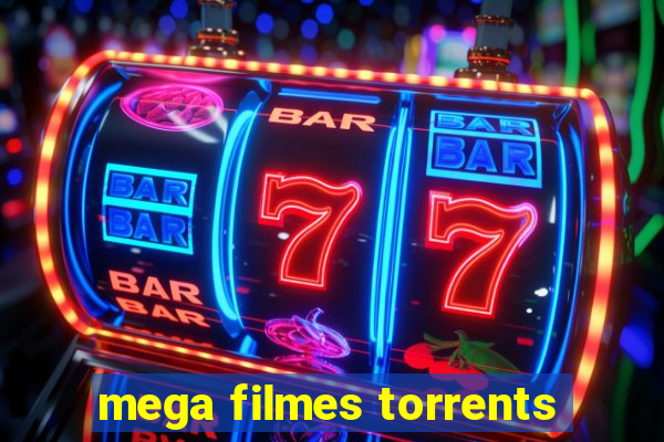 mega filmes torrents