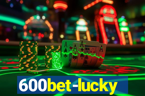 600bet-lucky