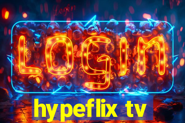 hypeflix tv