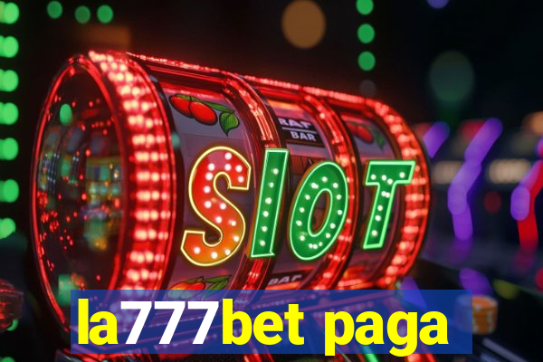la777bet paga