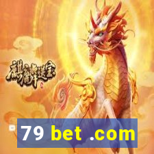 79 bet .com