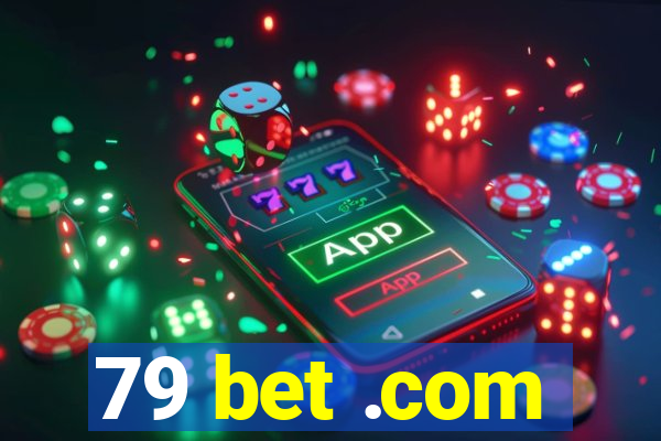 79 bet .com