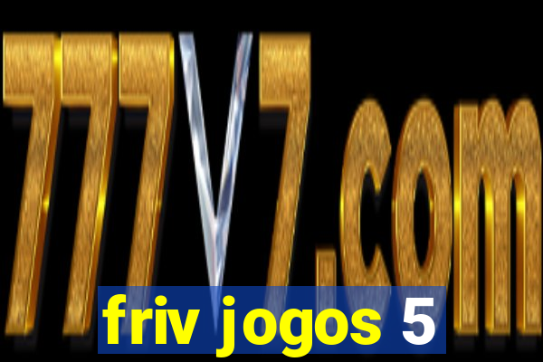 friv jogos 5