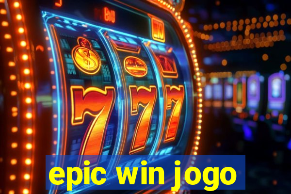 epic win jogo
