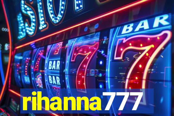 rihanna777