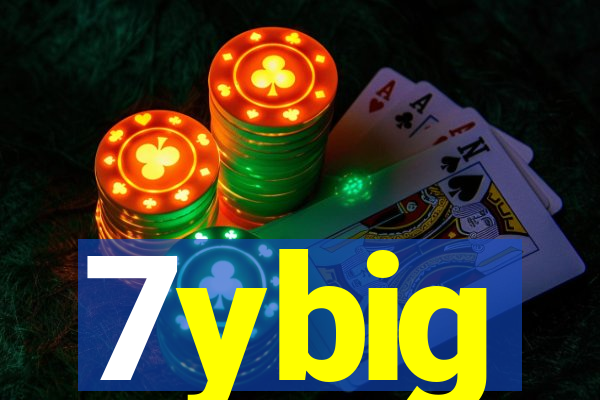 7ybig