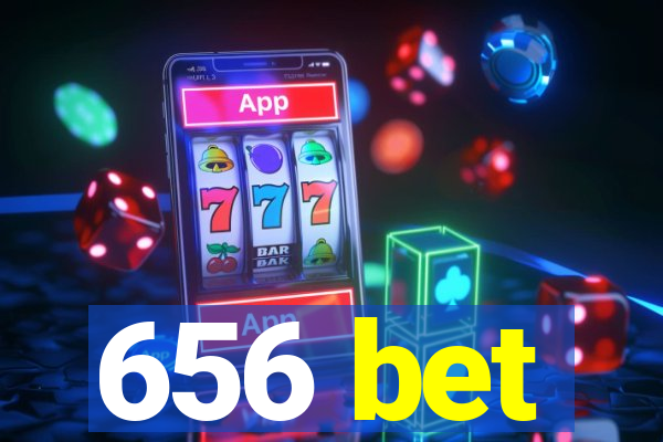 656 bet