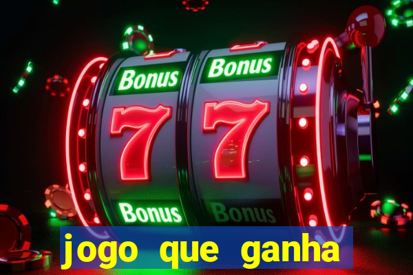 jogo que ganha dinheiro de verdade sem deposito