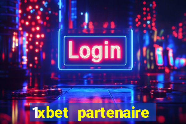 1xbet partenaire apk download