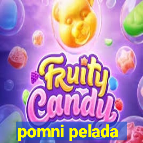 pomni pelada