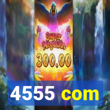 4555 com
