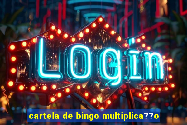 cartela de bingo multiplica??o
