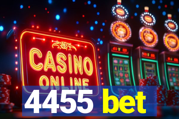 4455 bet