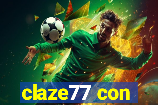 claze77 con