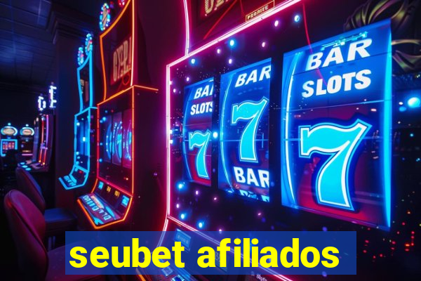 seubet afiliados