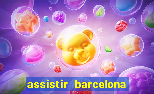 assistir barcelona x real madrid futemax