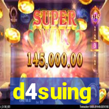 d4suing