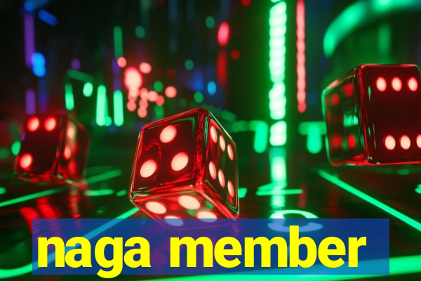 naga member