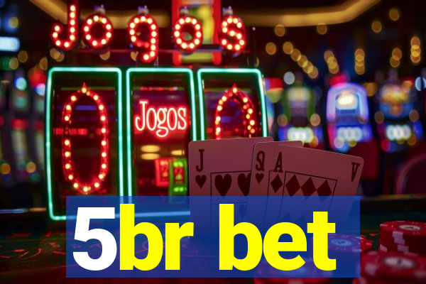 5br bet
