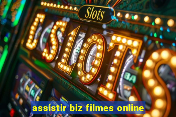 assistir biz filmes online