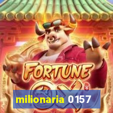 milionaria 0157