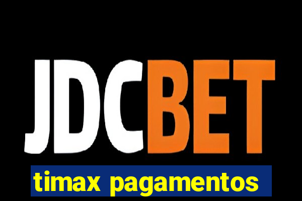 timax pagamentos