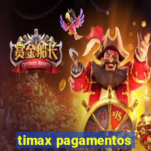 timax pagamentos