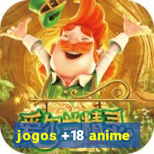 jogos +18 anime