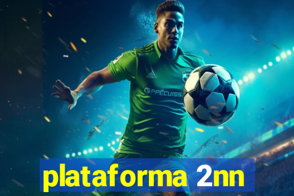 plataforma 2nn