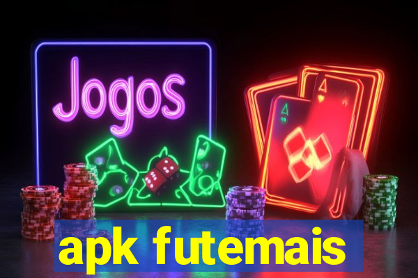 apk futemais