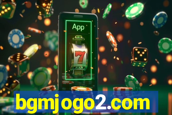 bgmjogo2.com