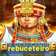 rebuceteiro