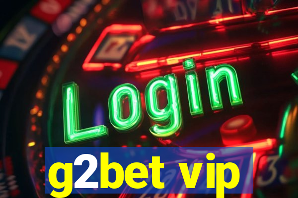 g2bet vip