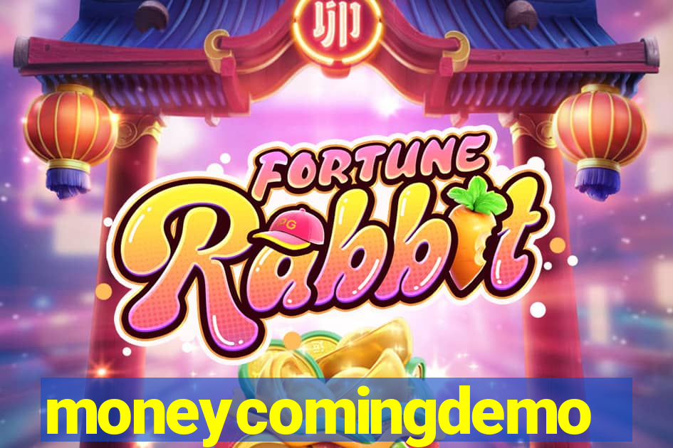 moneycomingdemo
