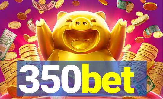 350bet