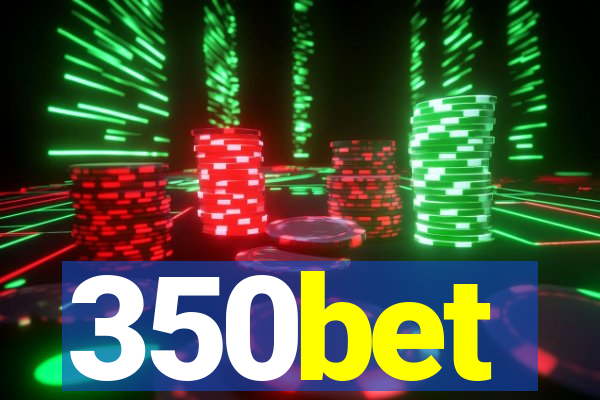 350bet