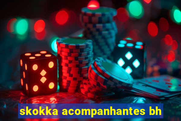 skokka acompanhantes bh