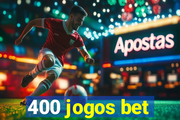 400 jogos bet