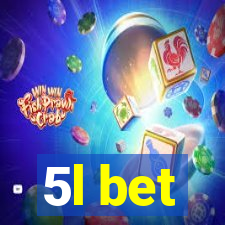 5l bet