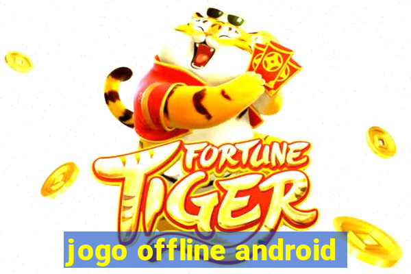 jogo offline android