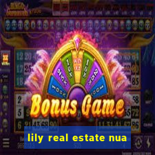 lily real estate nua