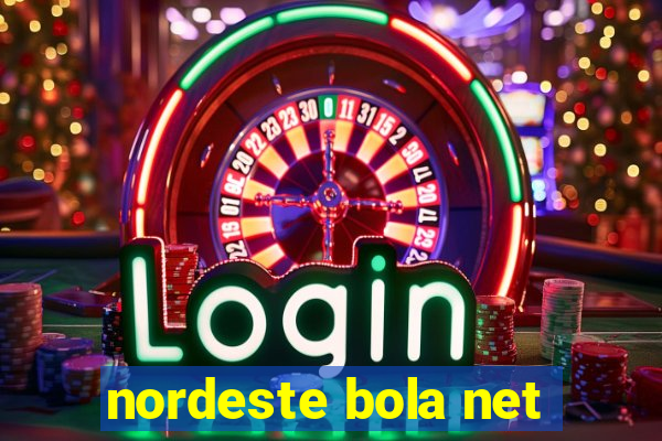nordeste bola net