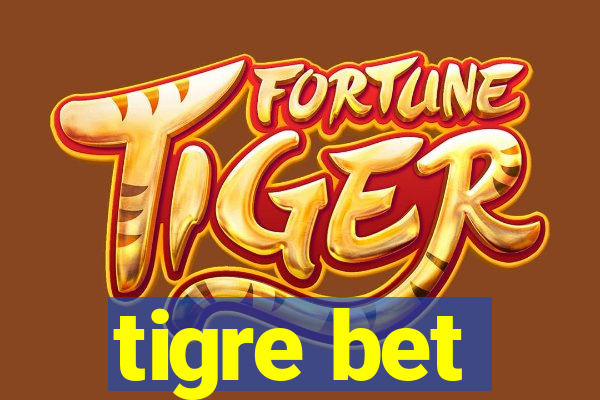 tigre bet