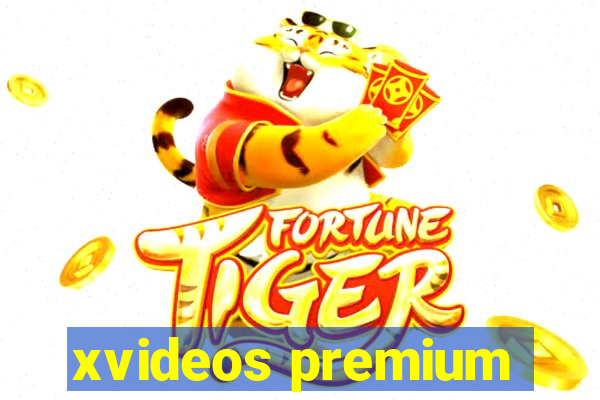 xvideos premium