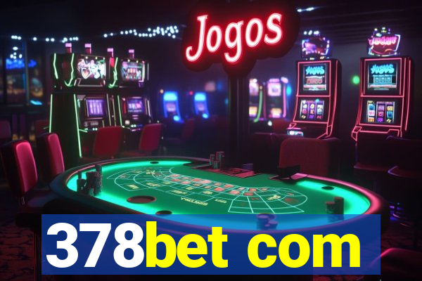378bet com